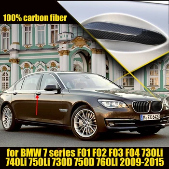 100% Днешно Въглеродни Влакна Врата копчето Тампон във форми, Подходящи за BMW 7 серия F01 F02 F03 F04 730Li 740Li 750Li 730D 750D 2009-2015